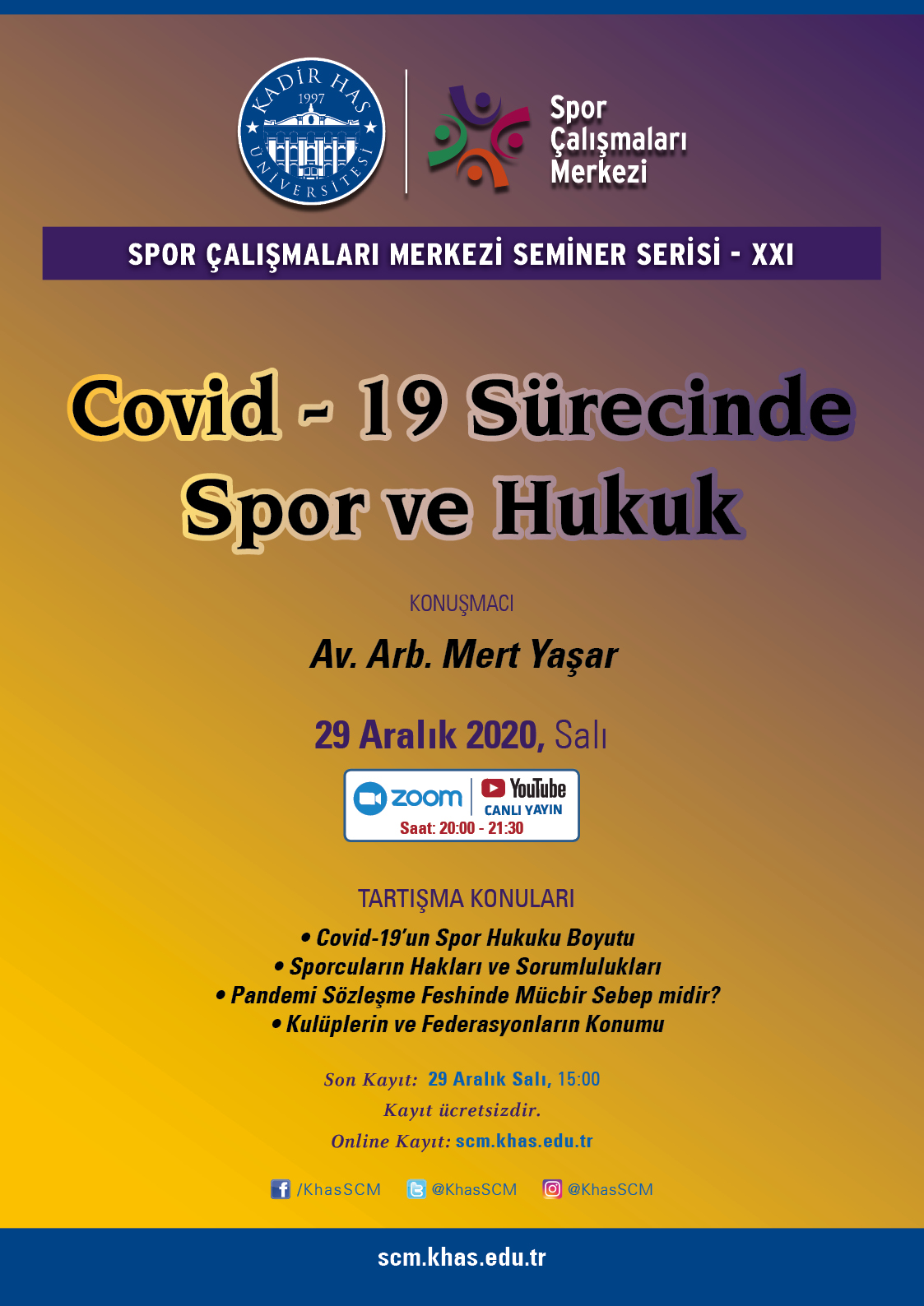 SÇM Seminer Serisi XXI - Covid-19 Sürecinde Spor ve Hukuk
