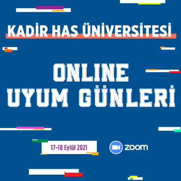 Kadir Has Üniversitesi Online Uyum Günleri