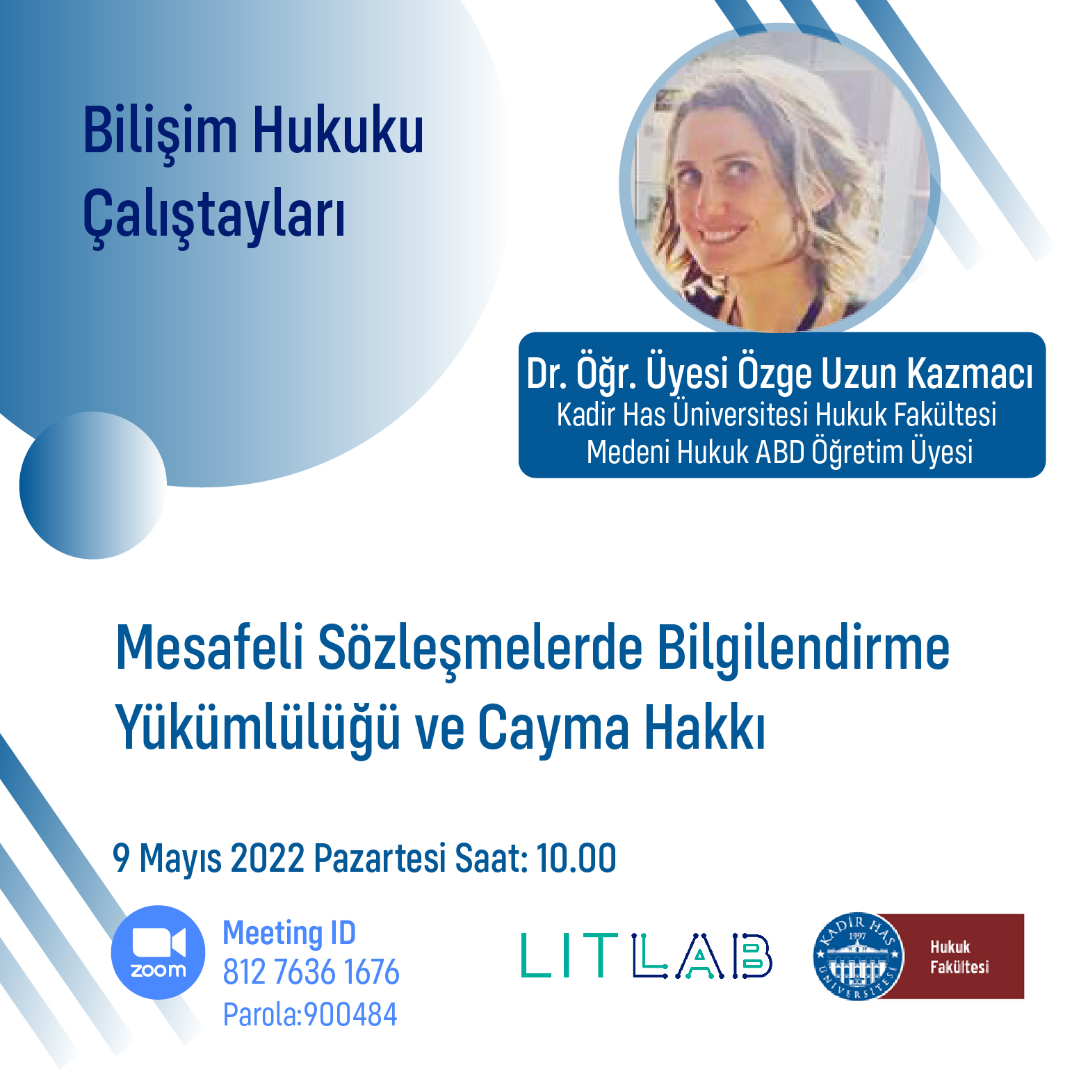 KHAS LITLAB IT Law Workskops: Asst. Prof. Özge Uzun Kazmacı