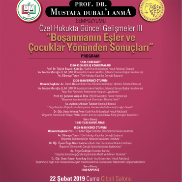 Prof. Dr. Mustafa Dural’ı Anma Sempozyumu: Özel Hukukta Güncel Gelişmeler – III