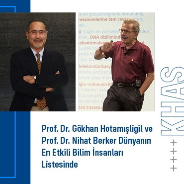 Prof. Dr. Gökhan Hotamışlıgil ve Prof. Dr. Nihat Berker Dünyanın En Etkili Bilim İnsanları Listesinde