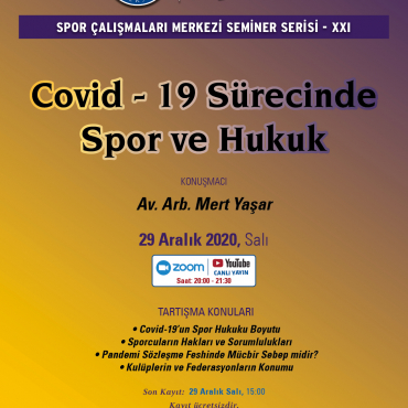 SÇM Seminer Serisi XXI - Covid-19 Sürecinde Spor ve Hukuk