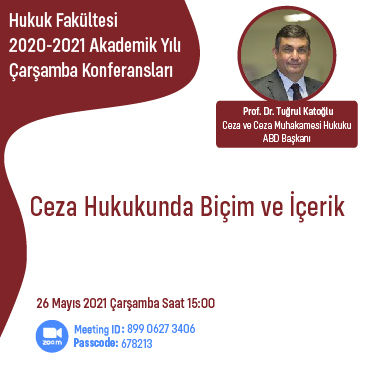 KHAS Hukuk Fakültesi Çarşamba Konferansları - Prof. Dr. Tuğrul Katoğlu