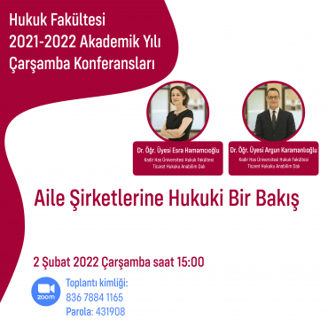 KHAS Hukuk Fakültesi Çarşamba Konferansları - Dr. Öğr. Üyesi Esra Hamamcıoğlu ve Dr. Öğr. Üyesi Argun Karamanlıoğlu