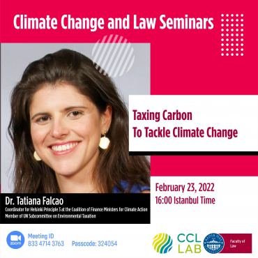 CCLLAB İklim Değişikliği ve Hukuk Seminerleri - Dr. Tatiana Falcão