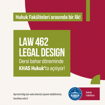 Hukuk Fakültemizden Bir İlk: LAW 462 Legal Design