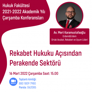 KHAS Hukuk Fakültesi Çarşamba Konferansları - Av. Mert Karamustafaoğlu