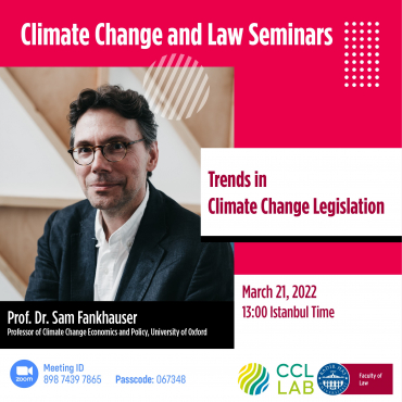CCLLAB İklim Değişikliği ve Hukuk Seminerleri - Prof. Dr. Sam Fankhauser