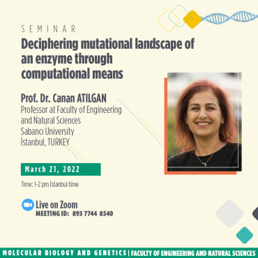 Molecular Biology and Genetics Seminars: Prof. Dr. Canan Atılgan
