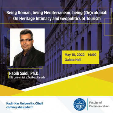 Prof. Dr. Habib Saidi: Being Roman, being Mediterranean, being (De)colonial: Heritage Intimacy and Geopolitics of Tourism