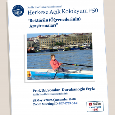Herkese Açık Online Kolokyuma Prof. Dr. Sondan Durukanoğlu Feyiz Konuk Oluyor