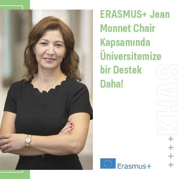 ERASMUS+ Jean Monnet Chair Kapsamında Üniversitemize bir Destek Daha!