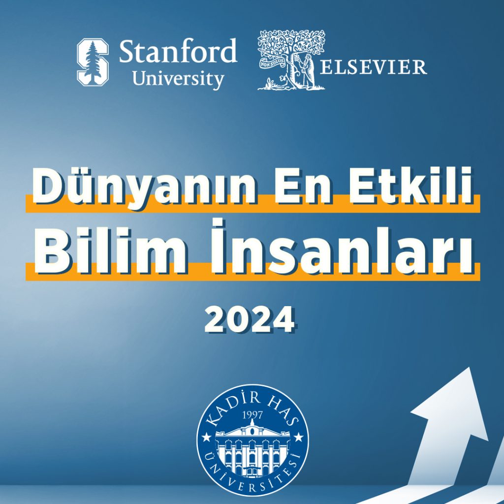 Kadir Has Üniversitesi Akademisyenleri Dünyanın En Etkili Bilim İnsanları Listesinde