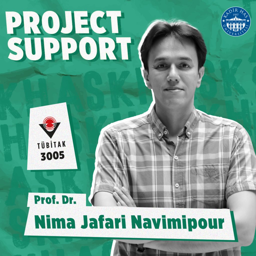 TÜBİTAK 3005 Project Grant for Prof. Dr. Nima Jafari Navimipour