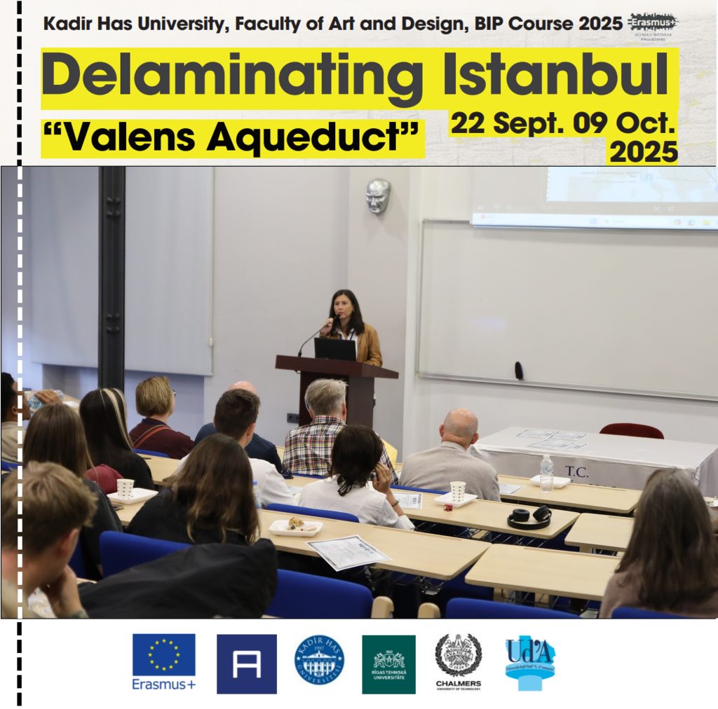 Erasmus Blended Intensive Program (BIP) Delaminating Istanbul “Valens Aqueduct” 