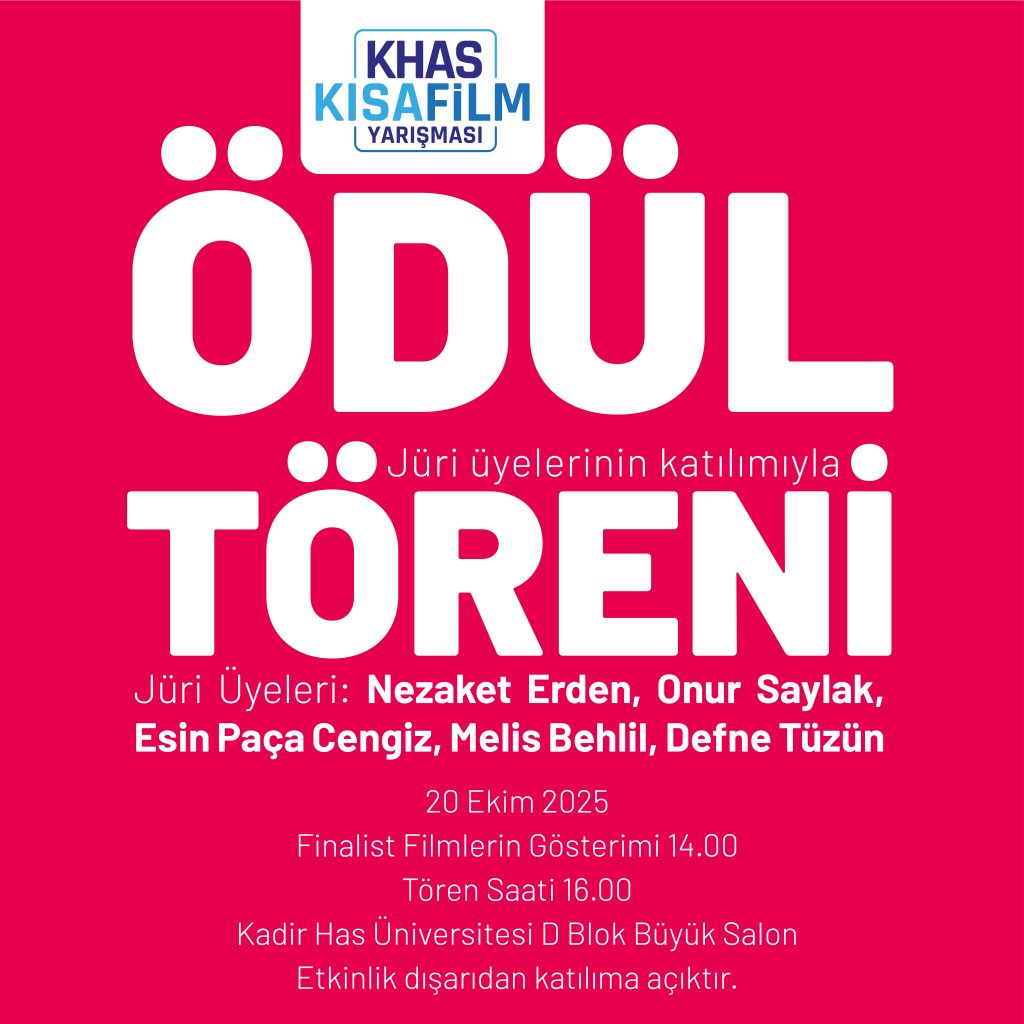 Kadir Has Üniversitesi Kısa Film Yarışması Ödül Töreni 20 Ekim’de Gerçekleşiyor!