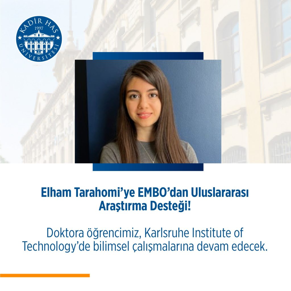 Elham Tarahomi’ye EMBO’dan Uluslararası Araştırma Desteği! 