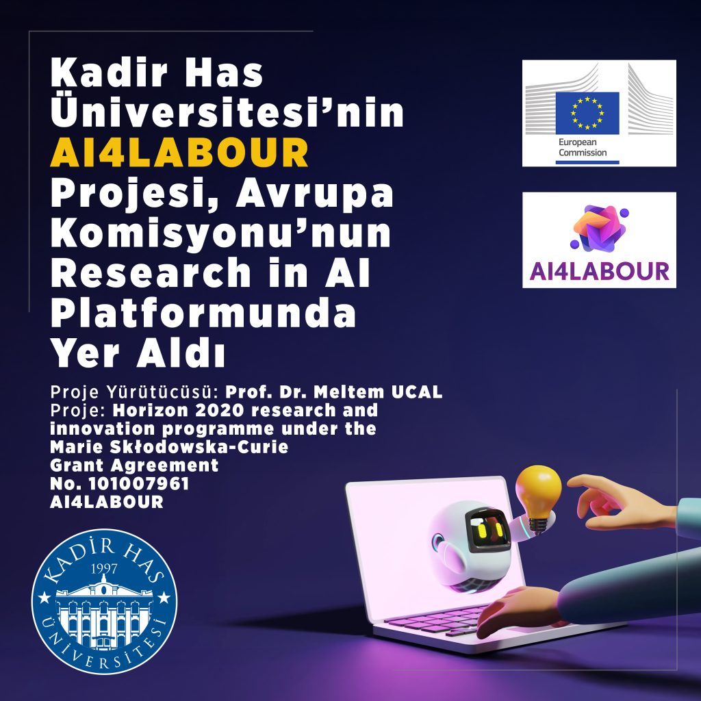 Kadir Has Üniversitesi’nin AI4LABOUR Projesi, Avrupa Komisyonu’nun “Research in AI” Platformunda Yer Aldı