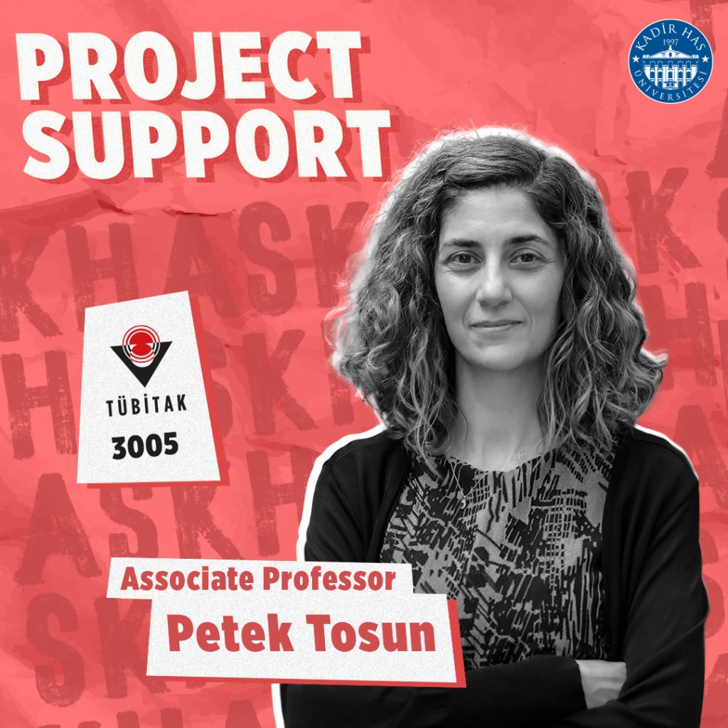 TÜBİTAK 3005 Project Support for Assoc. Prof. Dr. Petek Tosun