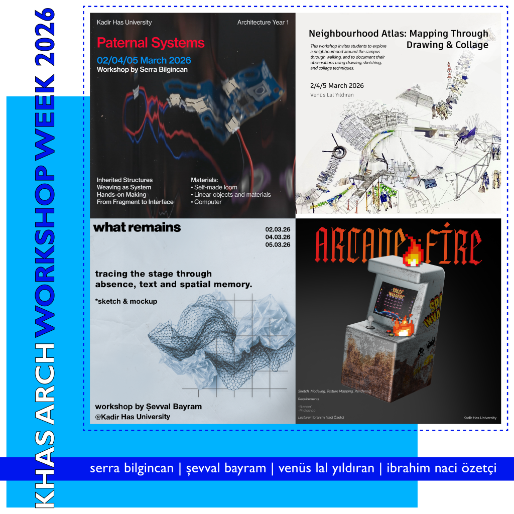 KHAS MİMARLIK ATÖLYE HAFTASI 2026!