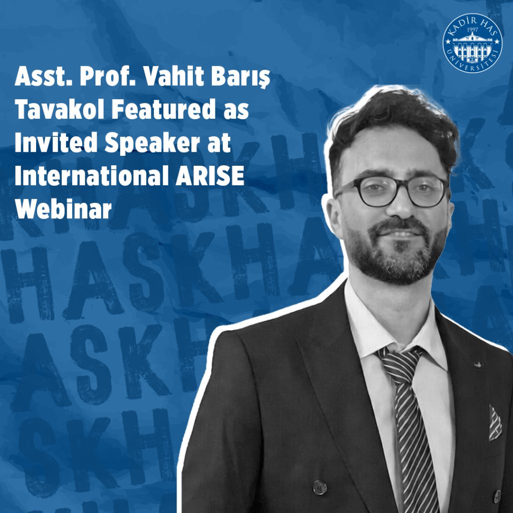 Asst. Prof. Vahit Barış Tavakol Featured as Invited Speaker at International ARISE Webinar