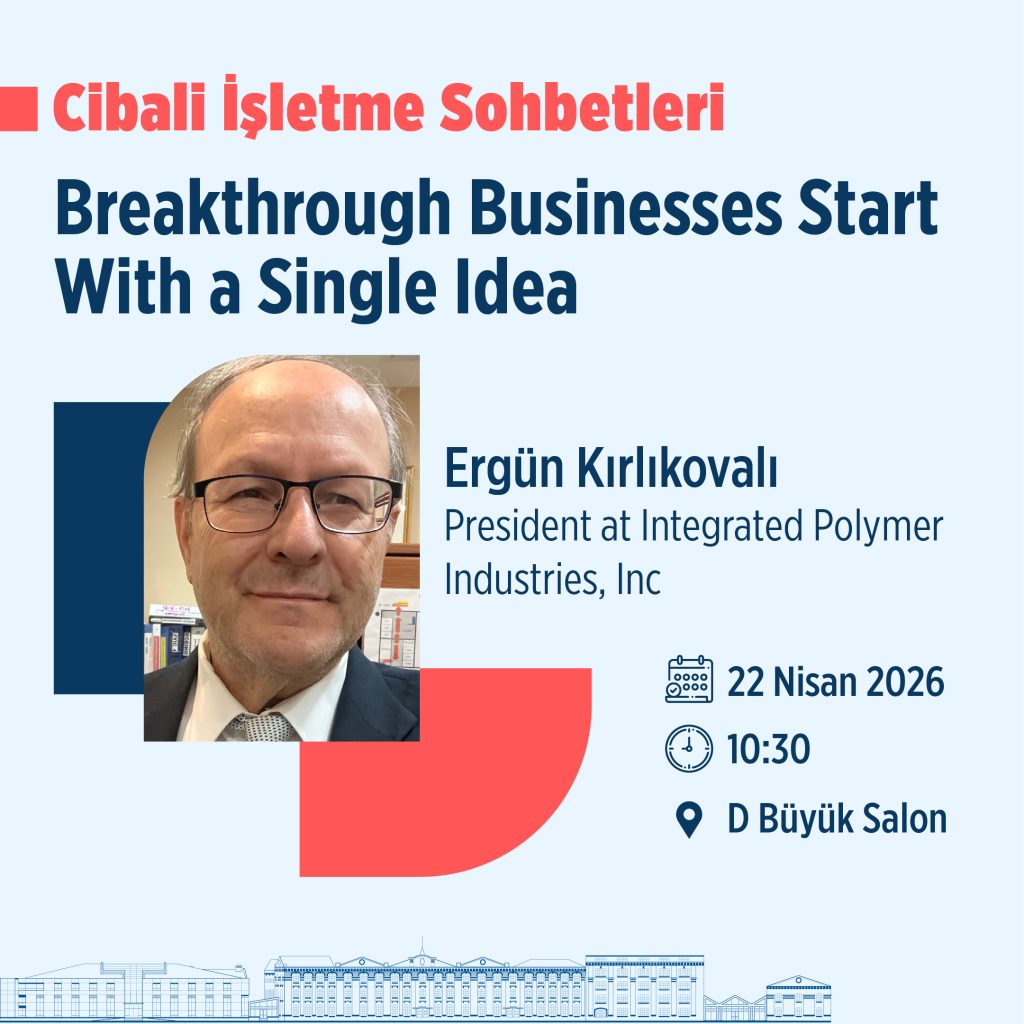 Cibali İşletme Sohbetleri Breakthrough Businesses Start With a Single Idea