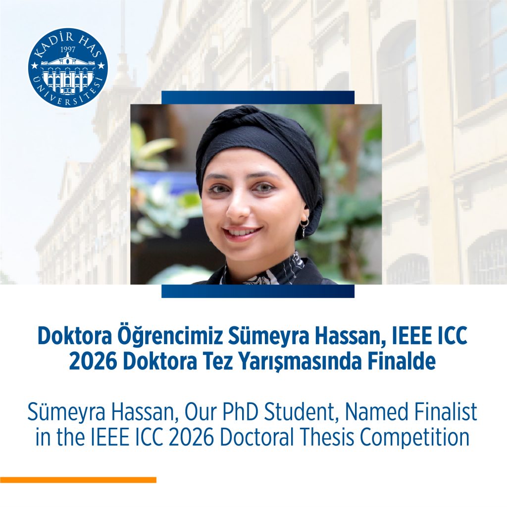 Doktora Öğrencimiz Sümeyra Hassan, IEEE ICC 2026 Doktora Tez Yarışmasında Finalde