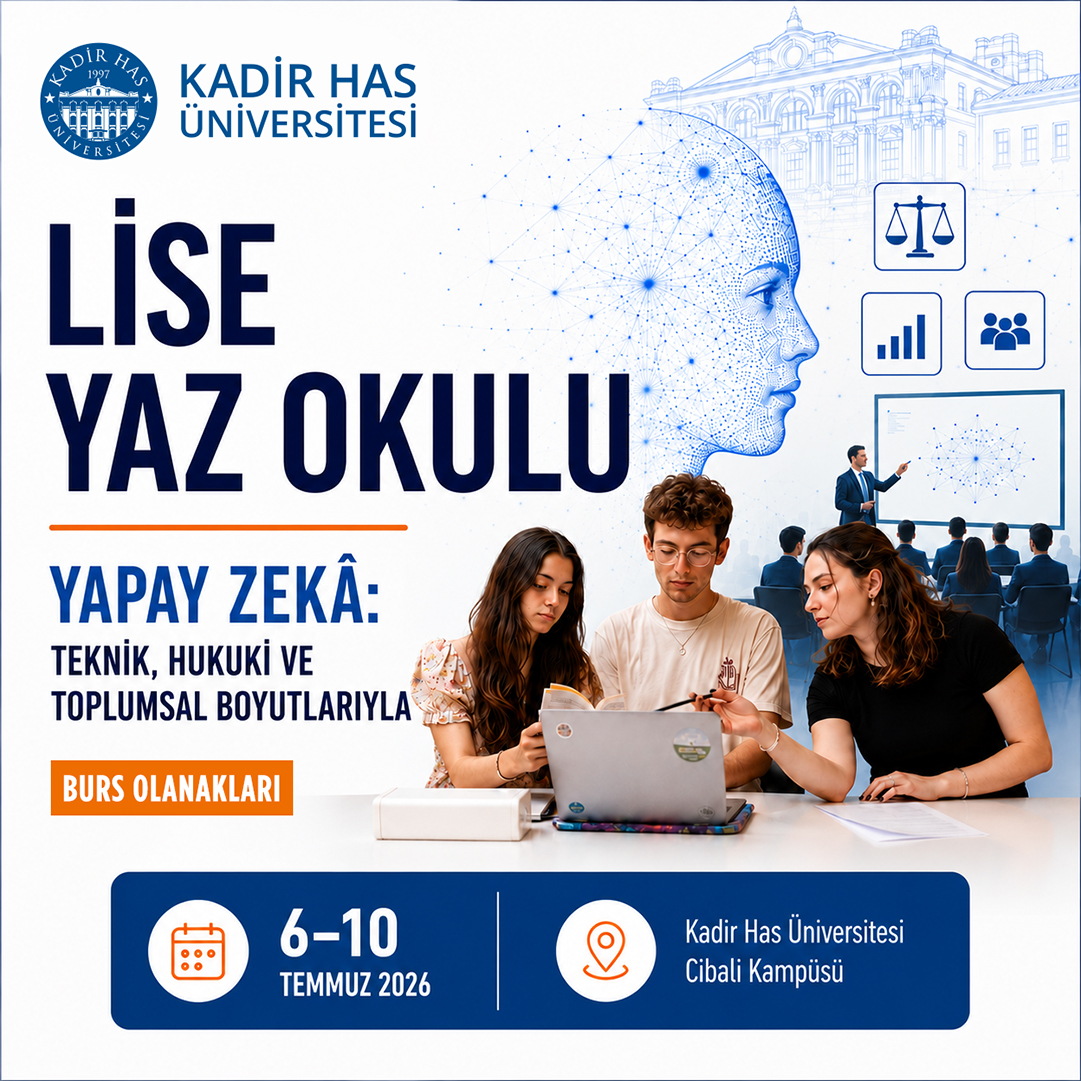 Kadir Has Üniversitesi Lise Yaz Okulu