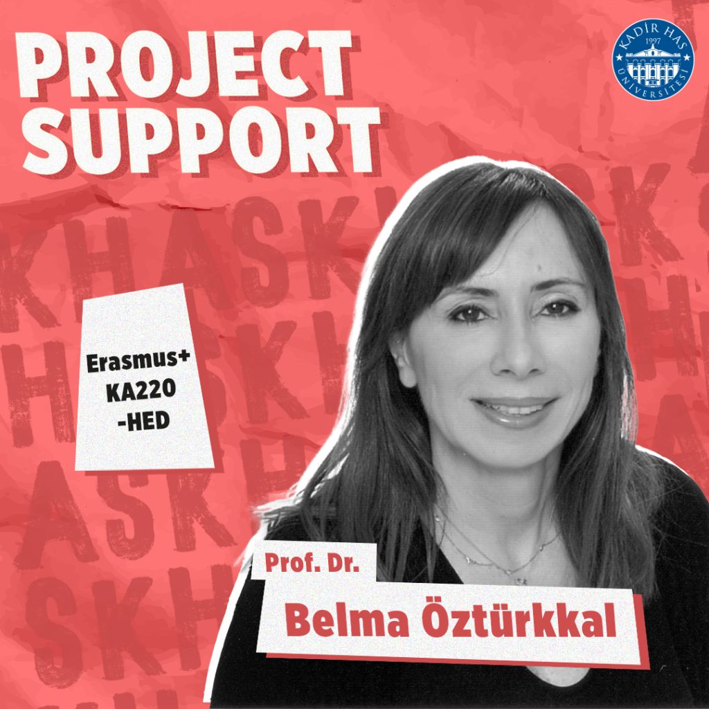 Erasmus+ KA220-HED Project Grant Awarded to Prof. Dr. Belma Öztürkkal