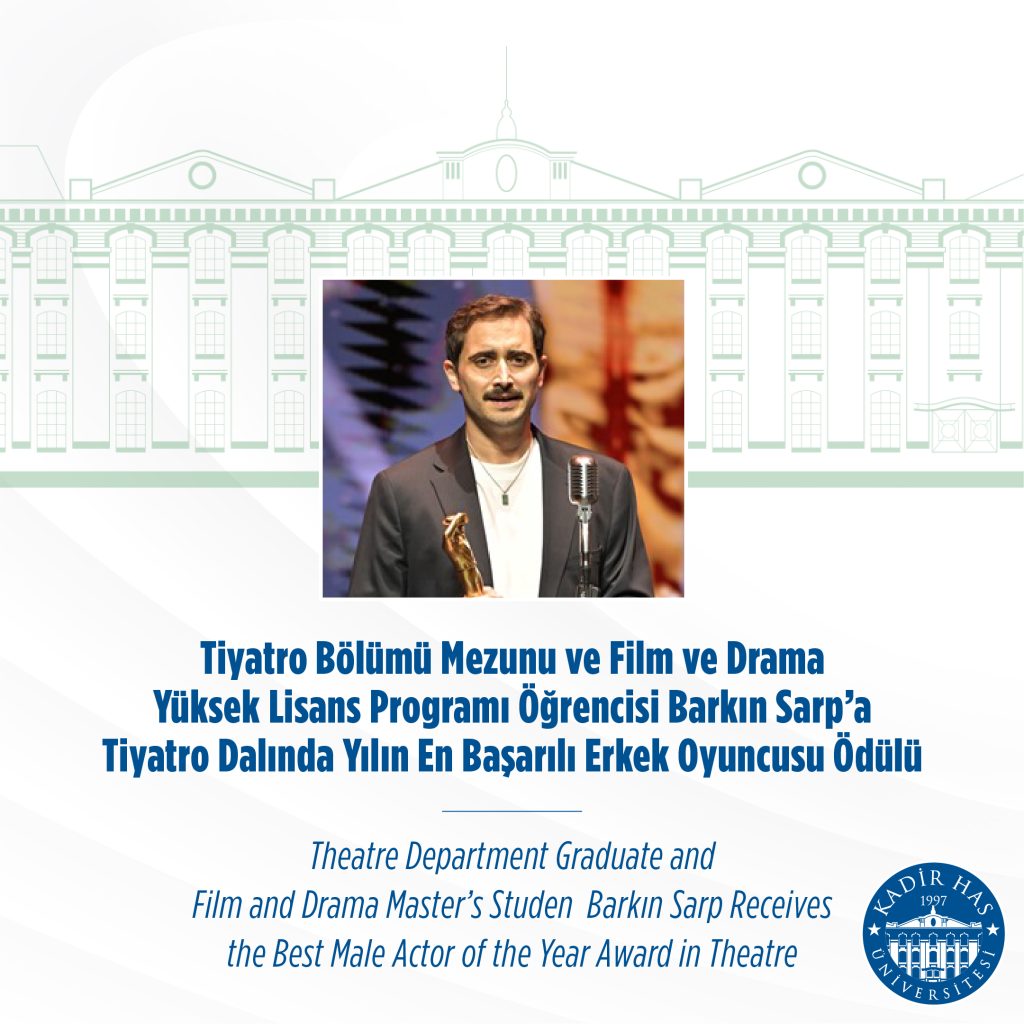 Theatre Department Graduate and Film and Drama Master’s Student Barkın Sarp Receives the Best Male Actor of the Year Award in Theatre