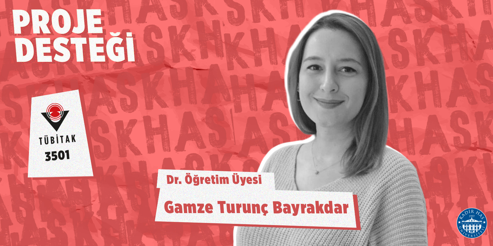 Dr. Öğr. Üyesi Gamze Turunç Bayrakdar proje desteği