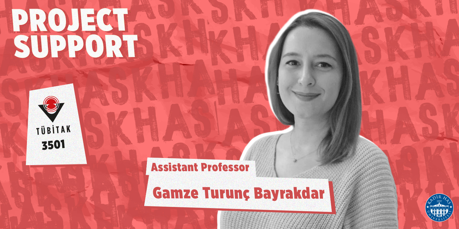 Asst. Prof. Gamze Turunç Bayrakdar project funding