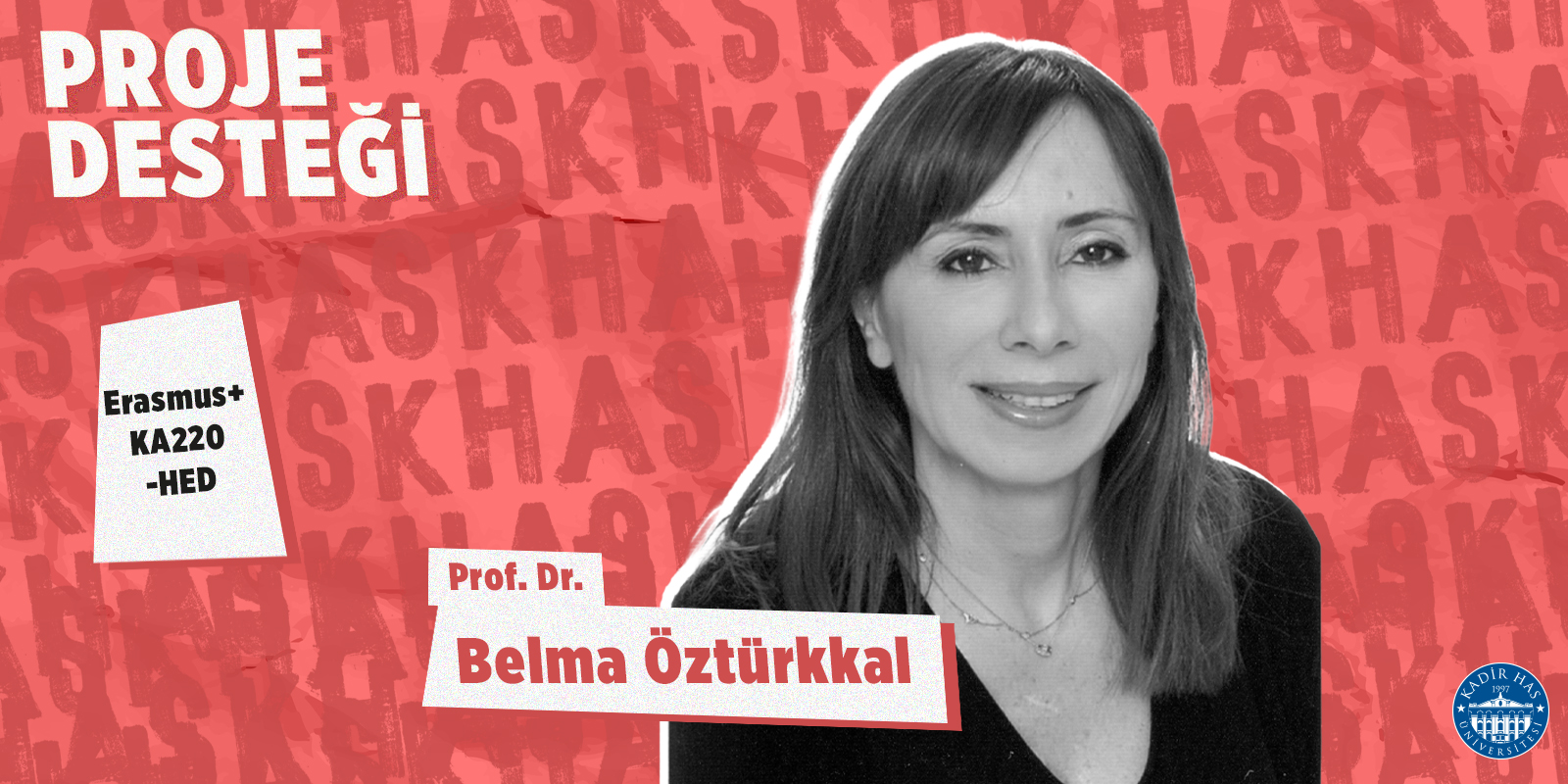 Prof. Dr. Belma Öztürkkal Erasmus+ proje desteği